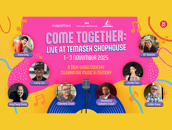 Come Together, Live at Temasek Shophouse